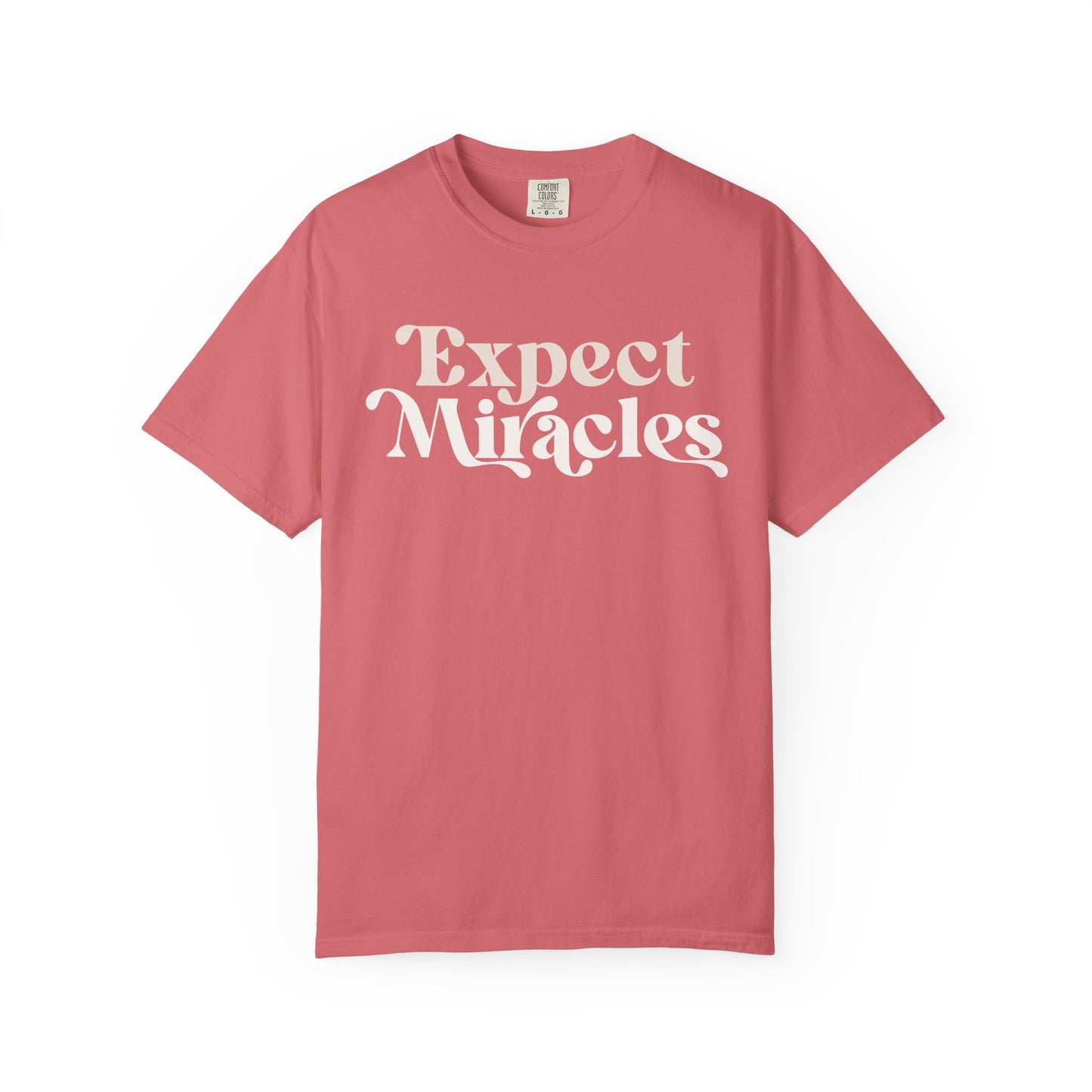 Expect Miracles Unisex T-shirt