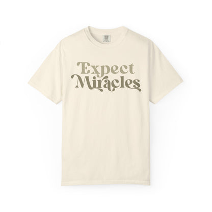 Expect Miracles Unisex T-shirt