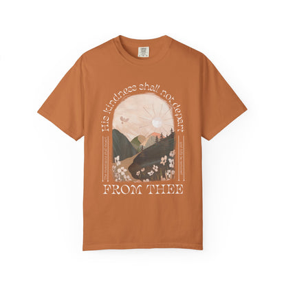 His Kindness Shall Not Depart Meadow Mountain T Shirt