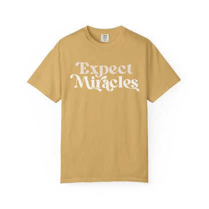 Expect Miracles Unisex T-shirt