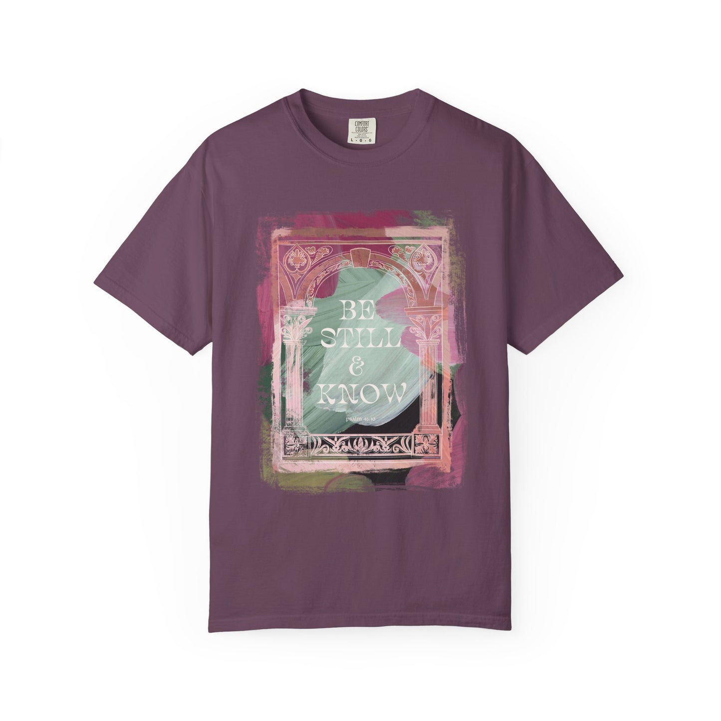 Be Still and Know T Shirt