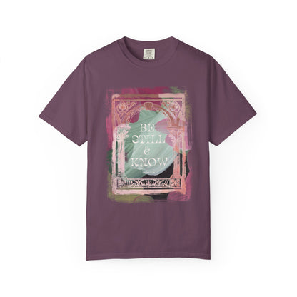 Be Still and Know T Shirt