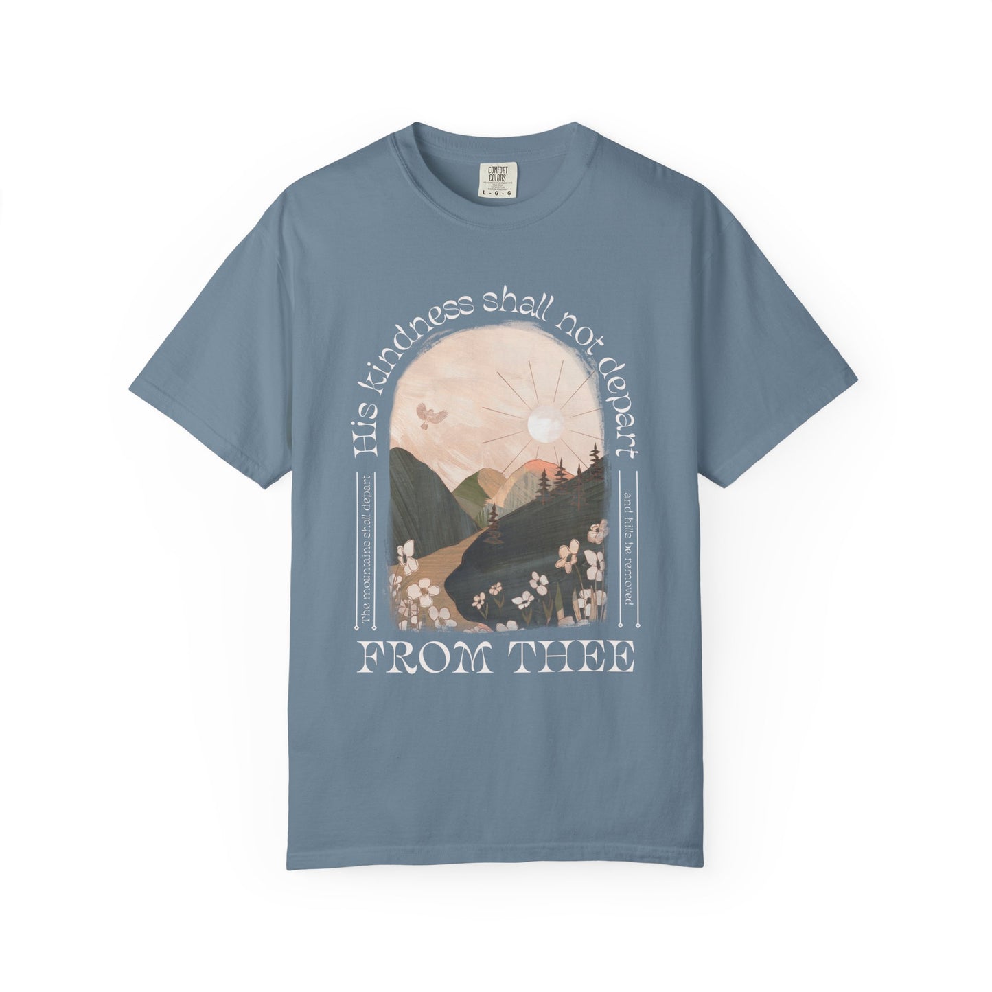 His Kindness Shall Not Depart Meadow Mountain T Shirt