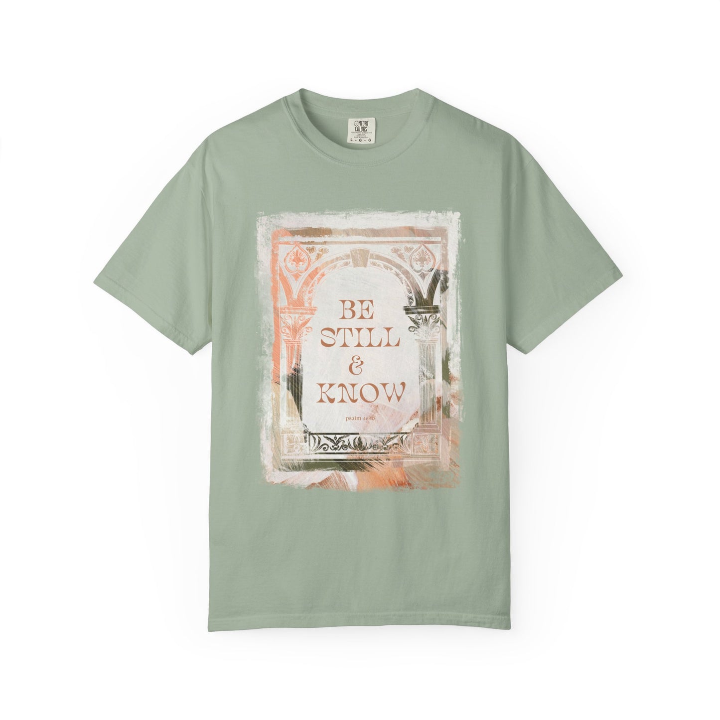 Be still and know T Shirt