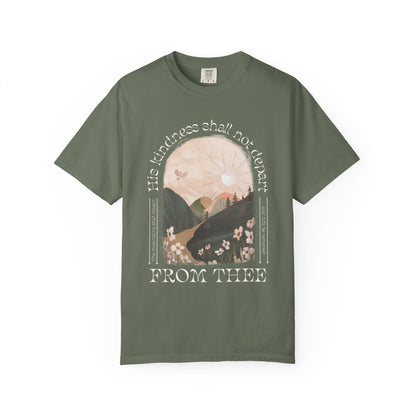 His Kindness Shall Not Depart Meadow Mountain T Shirt