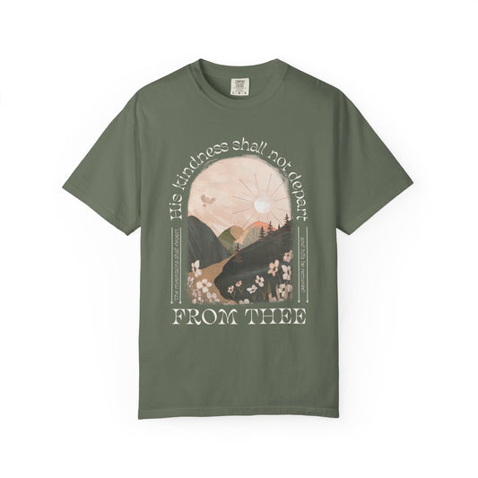 His Kindness Shall Not Depart Meadow Mountain T Shirt
