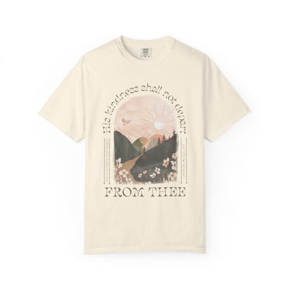 His Kindness Shall Not Depart Meadow Mountain T Shirt