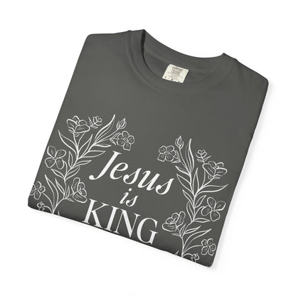 Jesus is King Floral  T-shirt