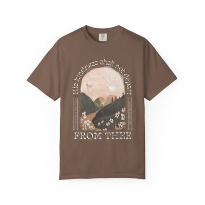 His Kindness Shall Not Depart Meadow Mountain T Shirt