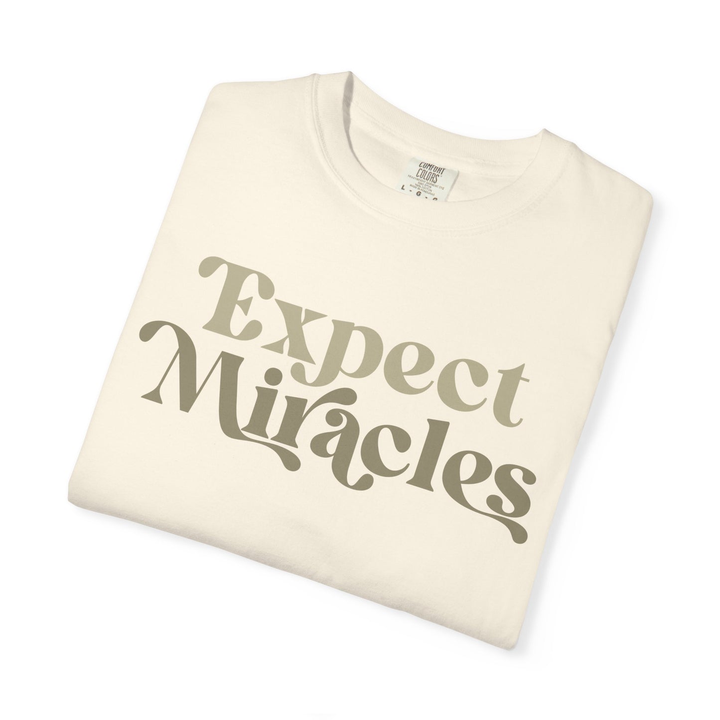 Expect Miracles Unisex T-shirt