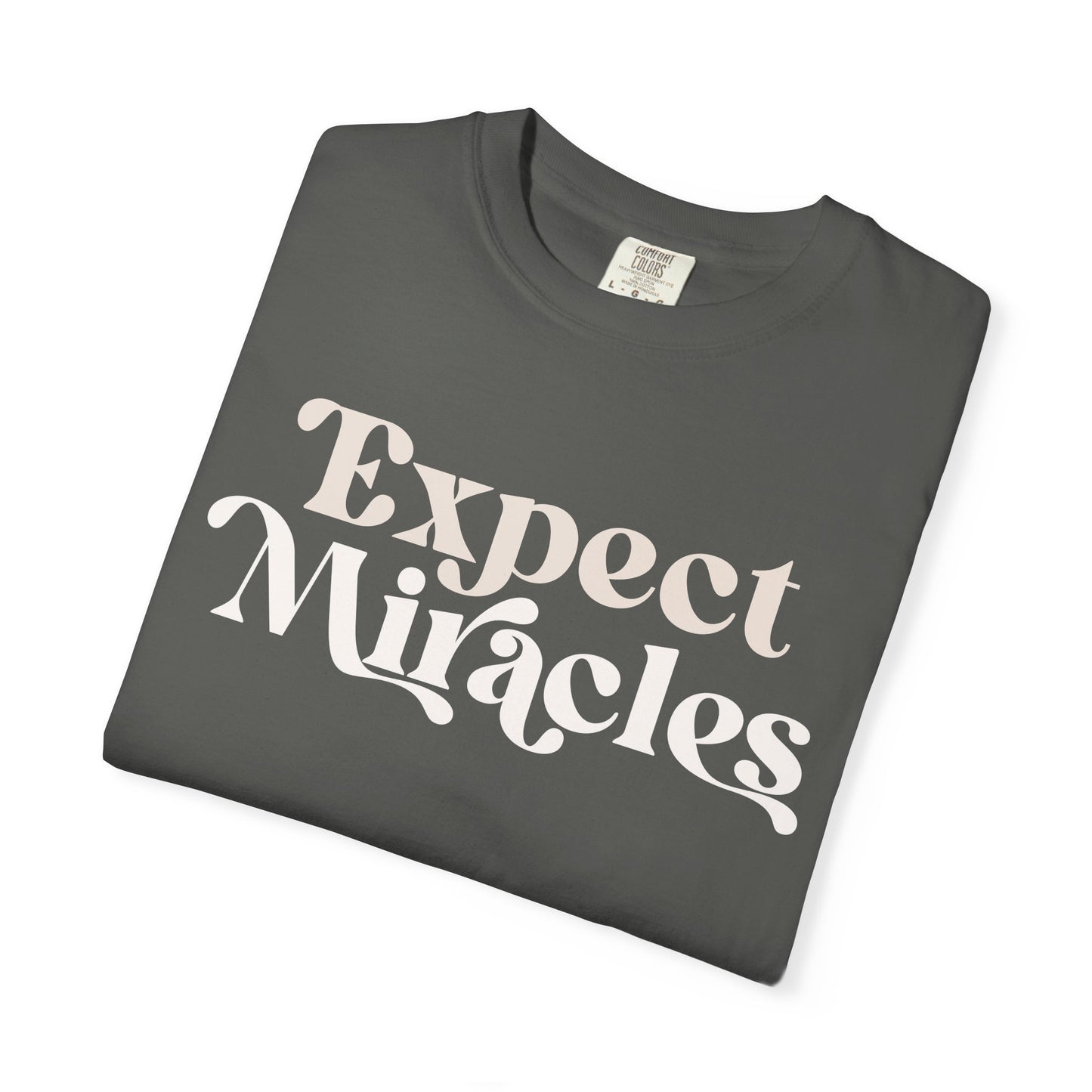 Expect Miracles Unisex T-shirt