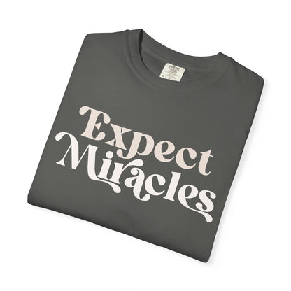 Expect Miracles Unisex T-shirt