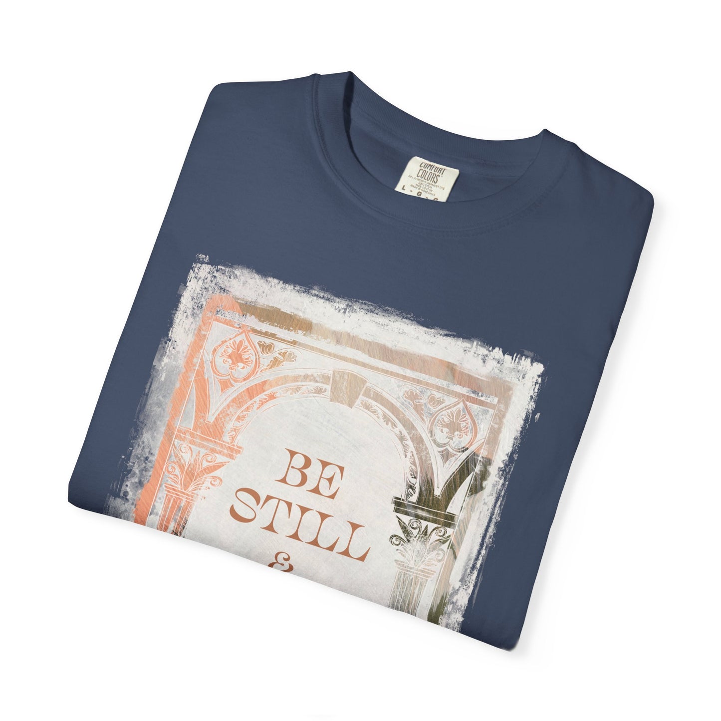 Be still and know T Shirt