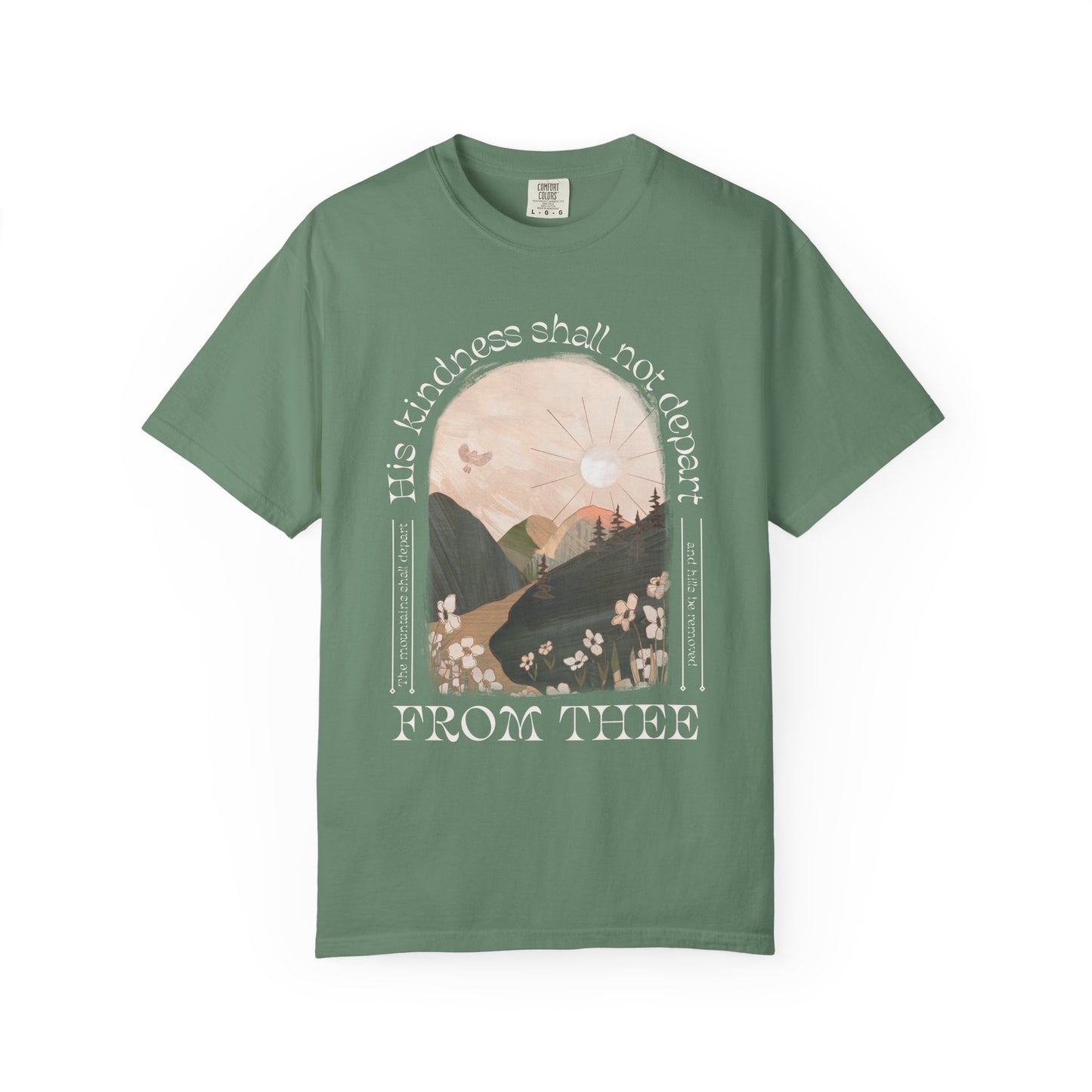 His Kindness Shall Not Depart Meadow Mountain T Shirt
