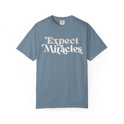 Expect Miracles Unisex T-shirt