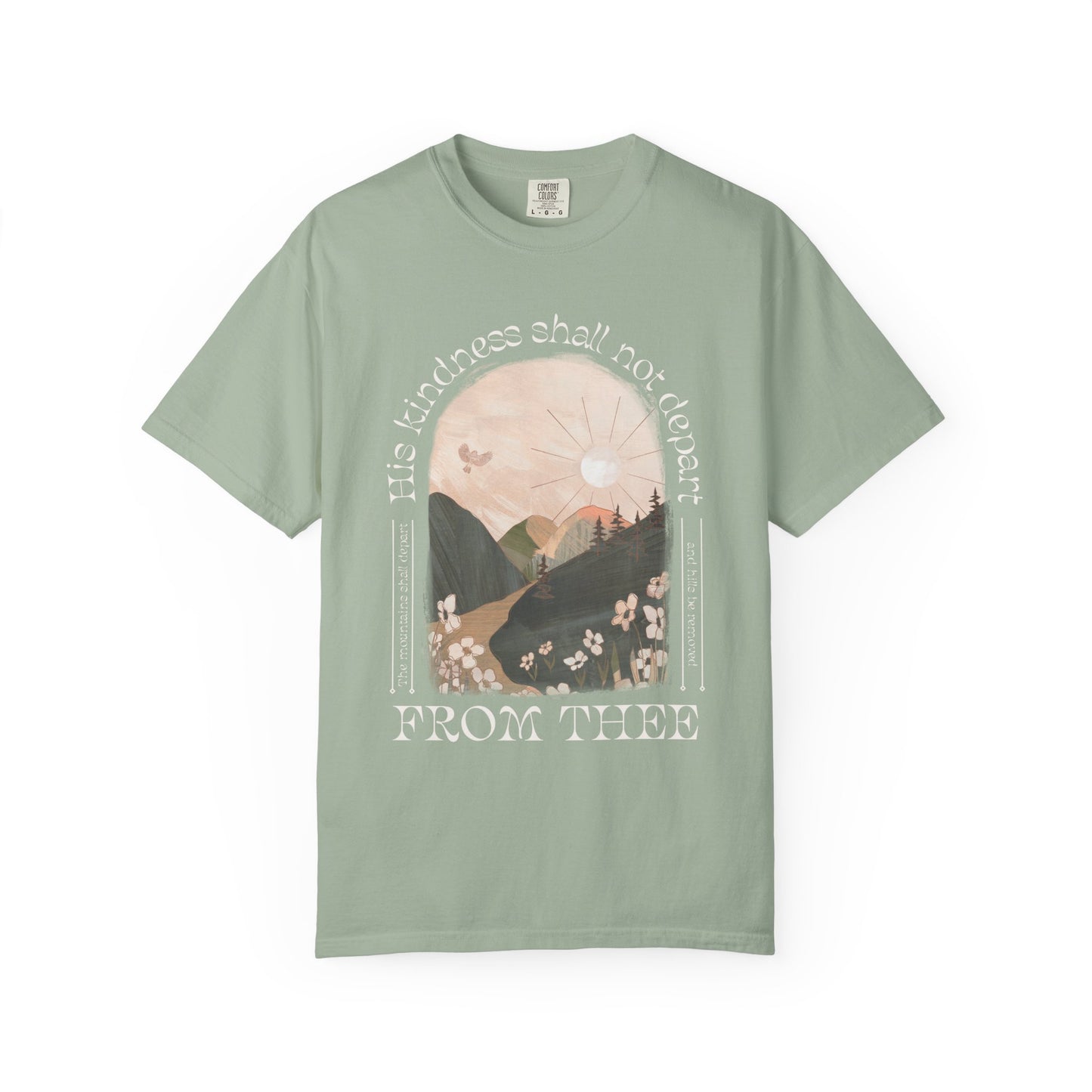His Kindness Shall Not Depart Meadow Mountain T Shirt