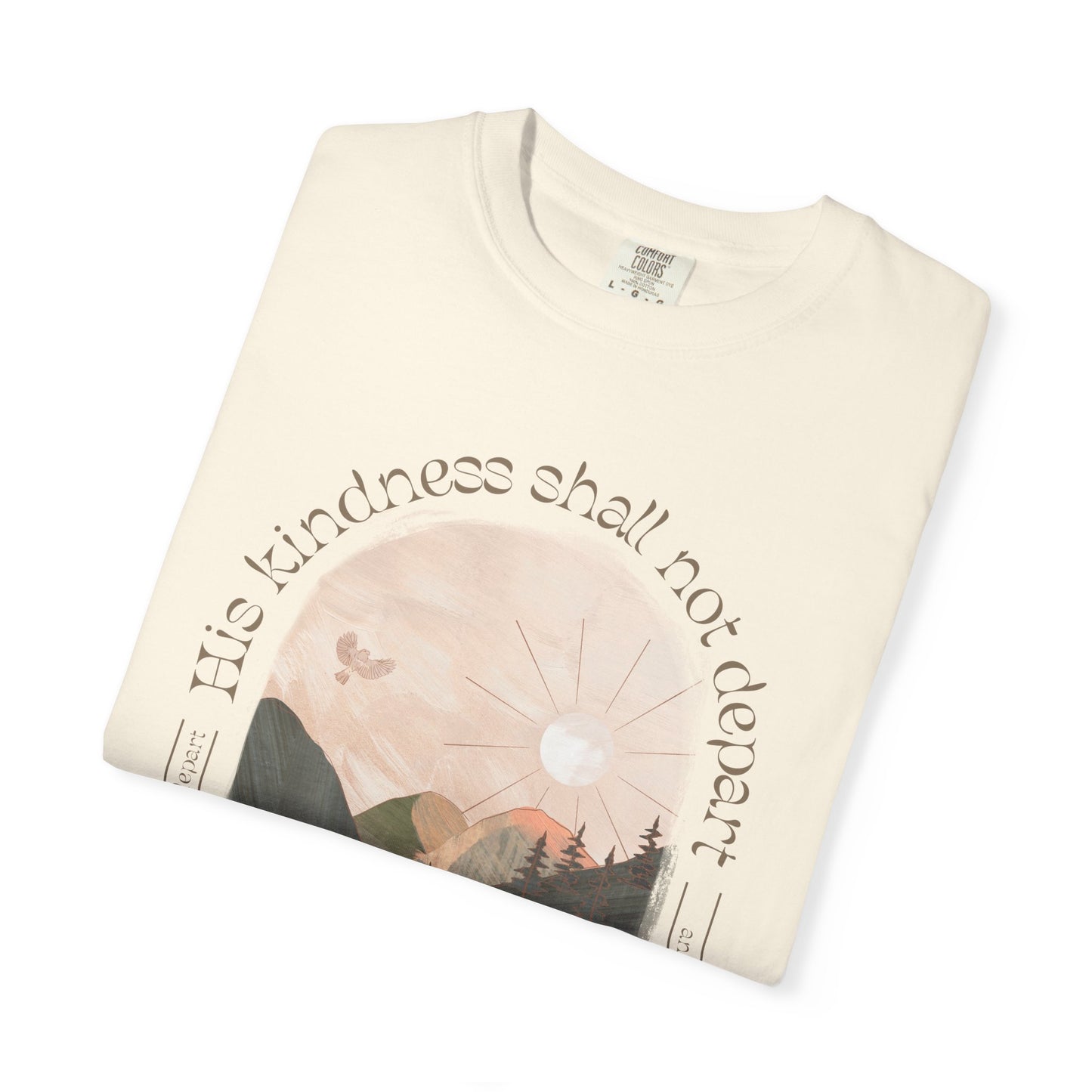 His Kindness Shall Not Depart Meadow Mountain T Shirt