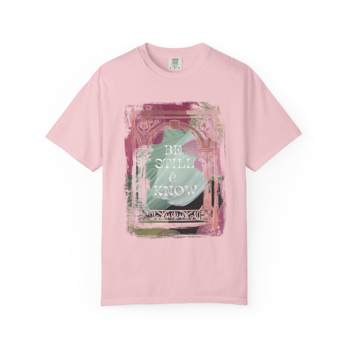 Be Still and Know T Shirt