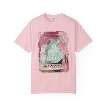 Be Still and Know T Shirt