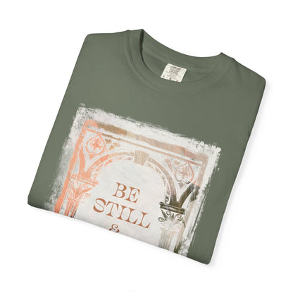 Be still and know T Shirt