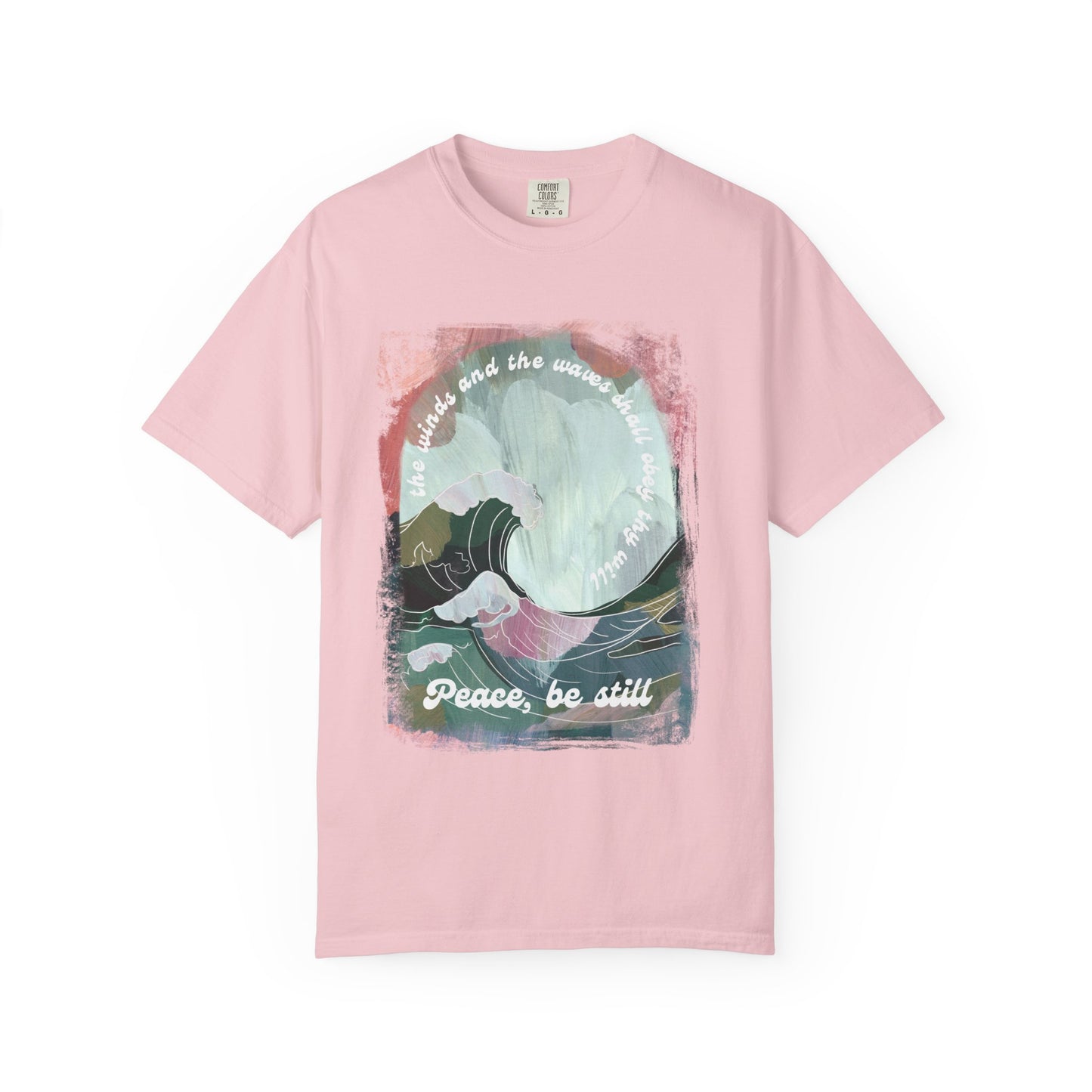 Peace Be Still Christian T-Shirt — Love Like Jesus Comfort Colors Crewneck