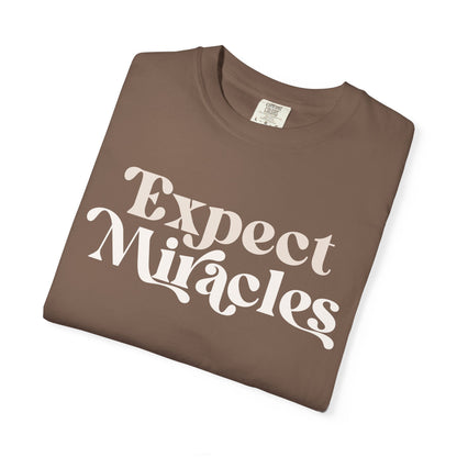 Expect Miracles Unisex T-shirt