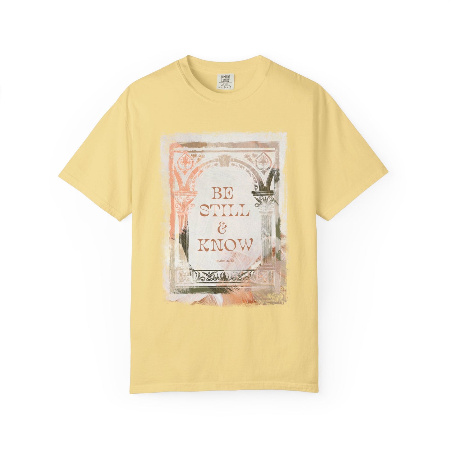 Be still and know T Shirt