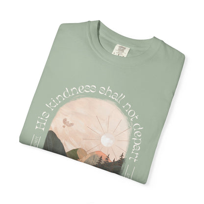 His Kindness Shall Not Depart Meadow Mountain T Shirt