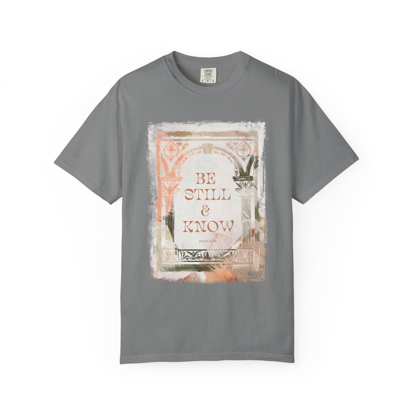 Be still and know T Shirt