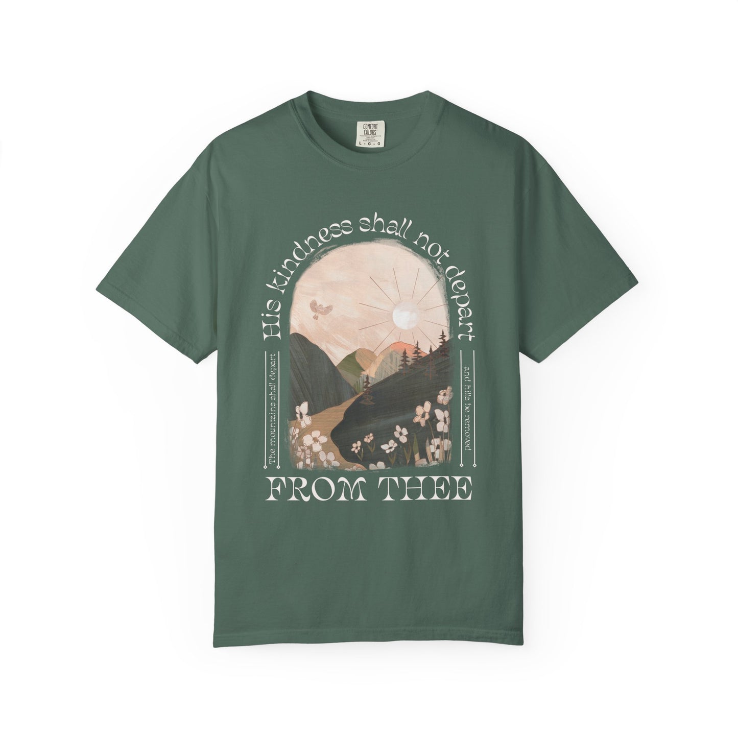 His Kindness Shall Not Depart Meadow Mountain T Shirt